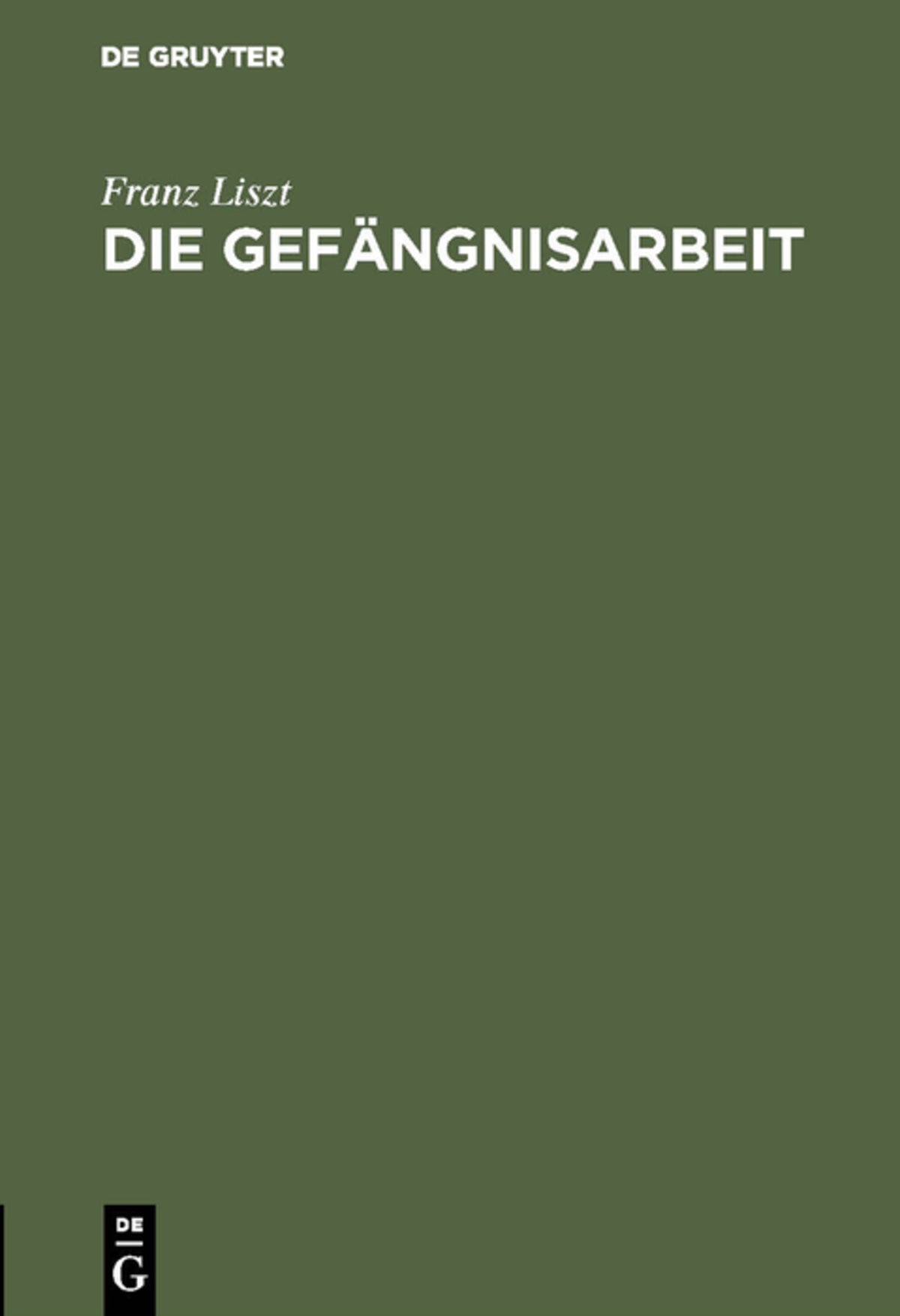 Cover image for Die Gefängnisarbeit ISBN 9783111173108