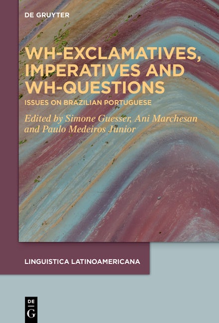 Book cover image for Wh-exclamatives, Imperatives and Wh-questions ISBN: 9783111182674