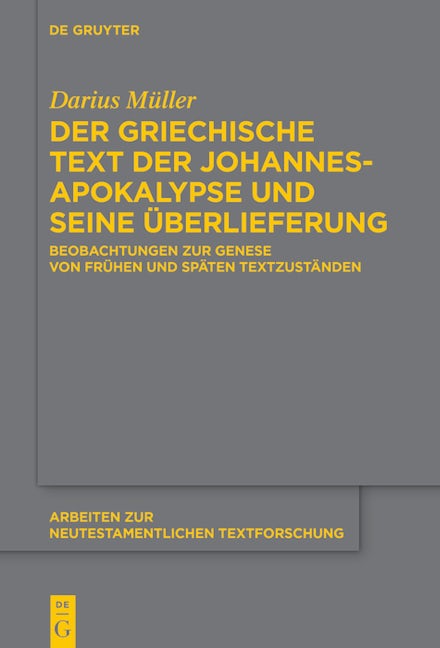 Book cover image for Der griechische Text der Johannesapokalypse und seine Überlieferung ISBN: 9783111192550