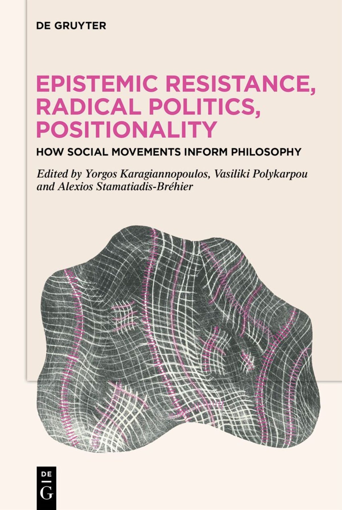 Cover image for Epistemic Resistance, Radical Politics, Positionality ISBN 9783111193564