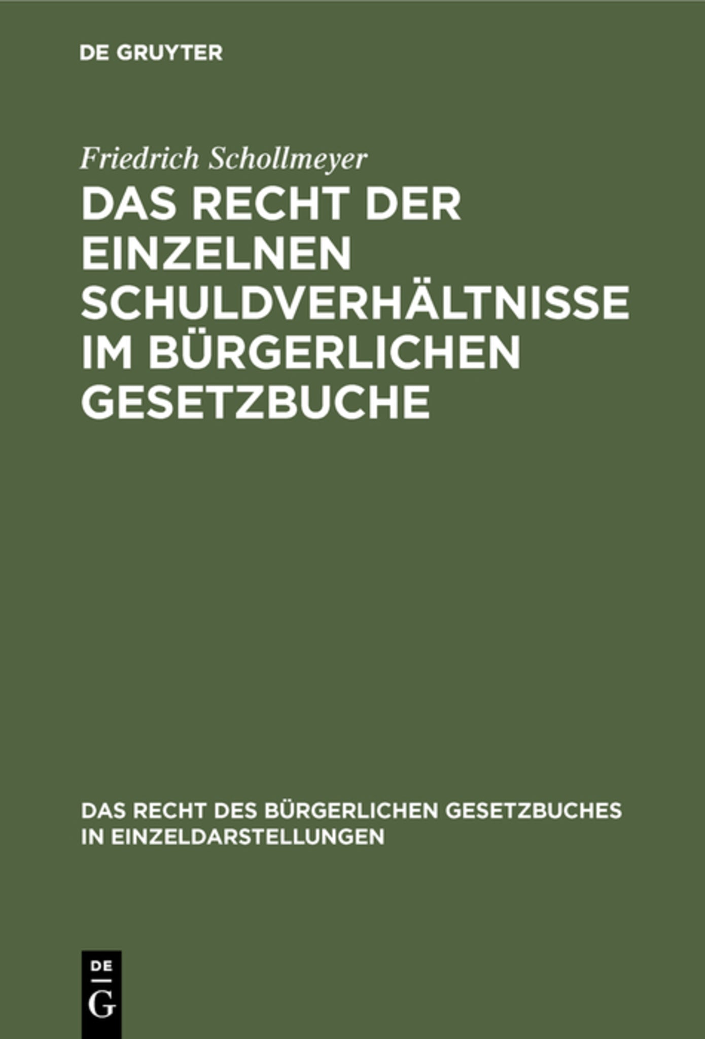 Cover image for Das Recht der einzelnen Schuldverhältnisse im Bürgerlichen Gesetzbuche ISBN 9783111225142