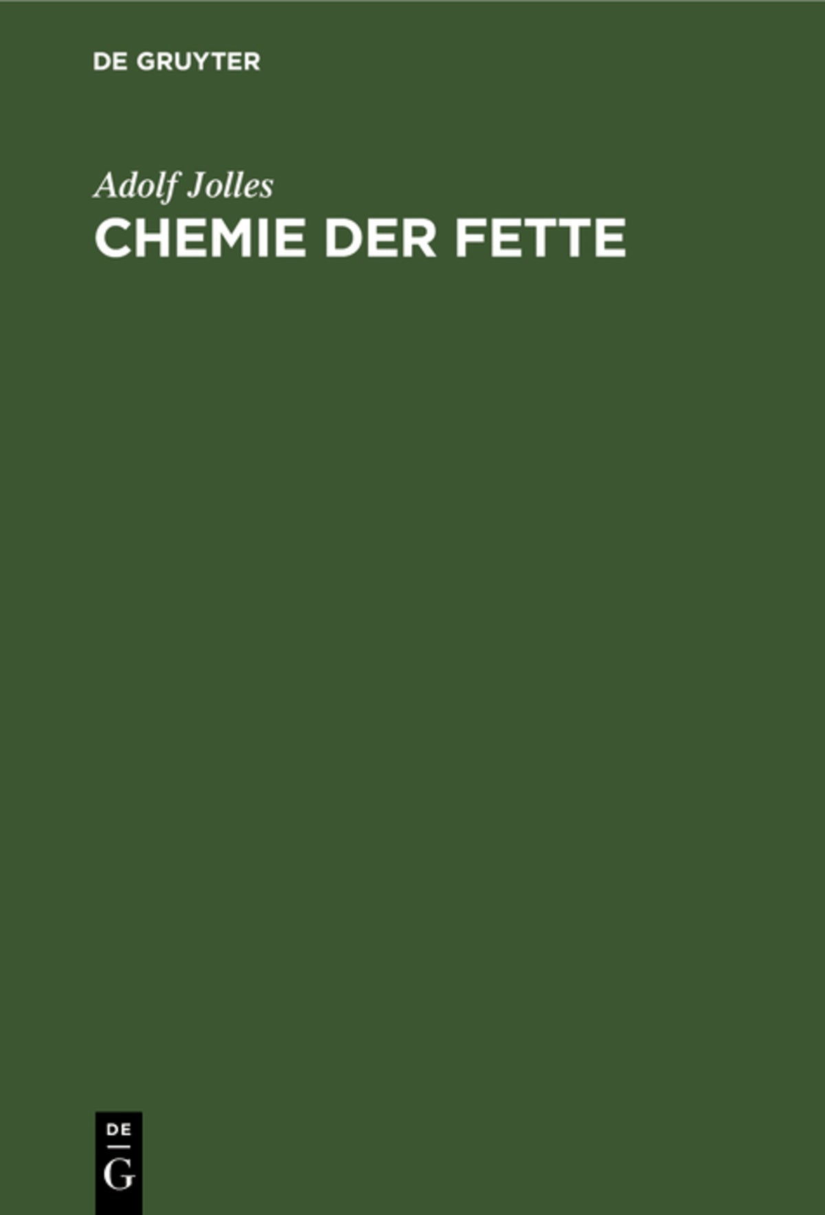 Cover image for Chemie der Fette ISBN 9783111225616