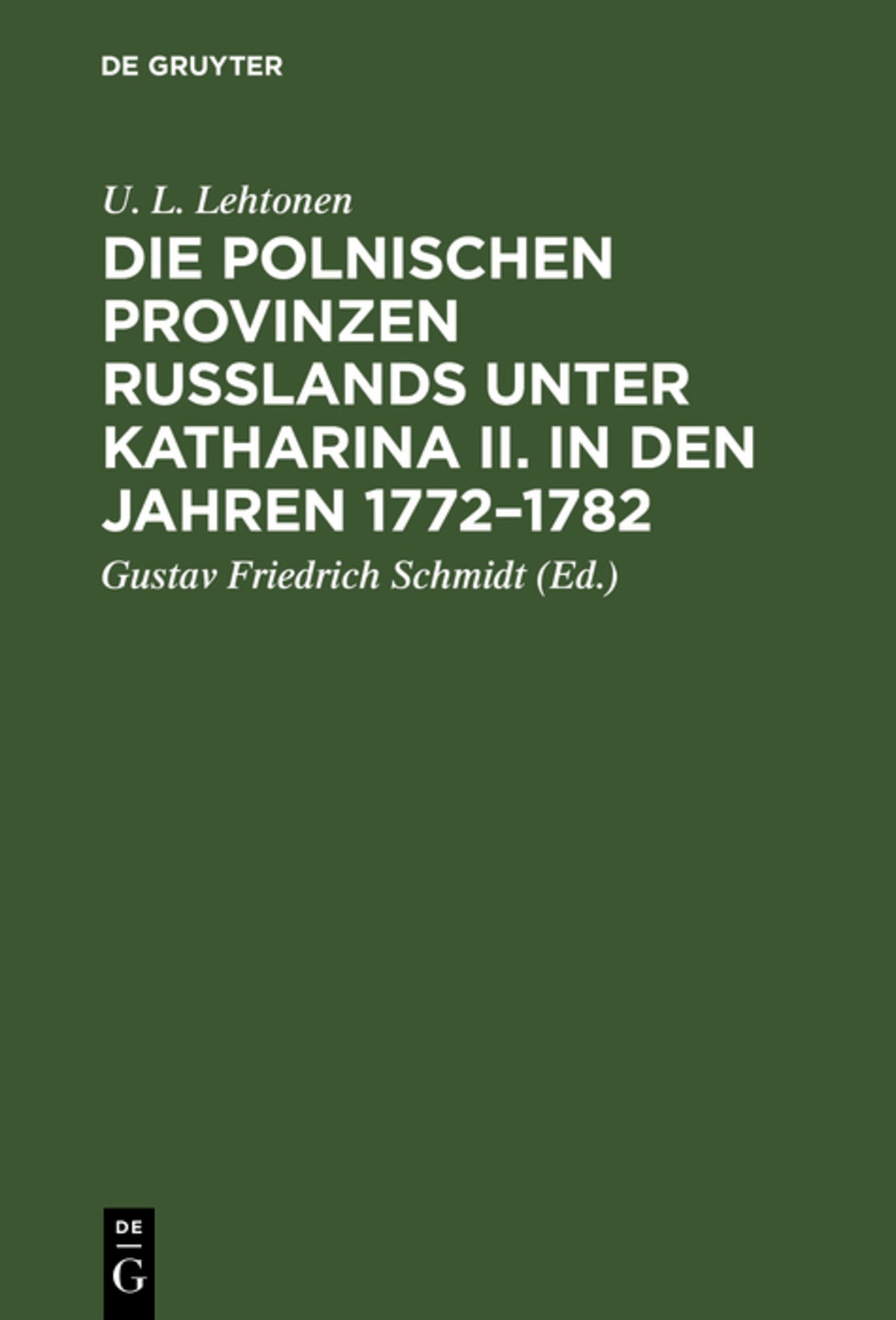 Cover image for Die polnischen Provinzen Russlands unter Katharina II. in den Jahren 1772–1782 ISBN 9783111227672