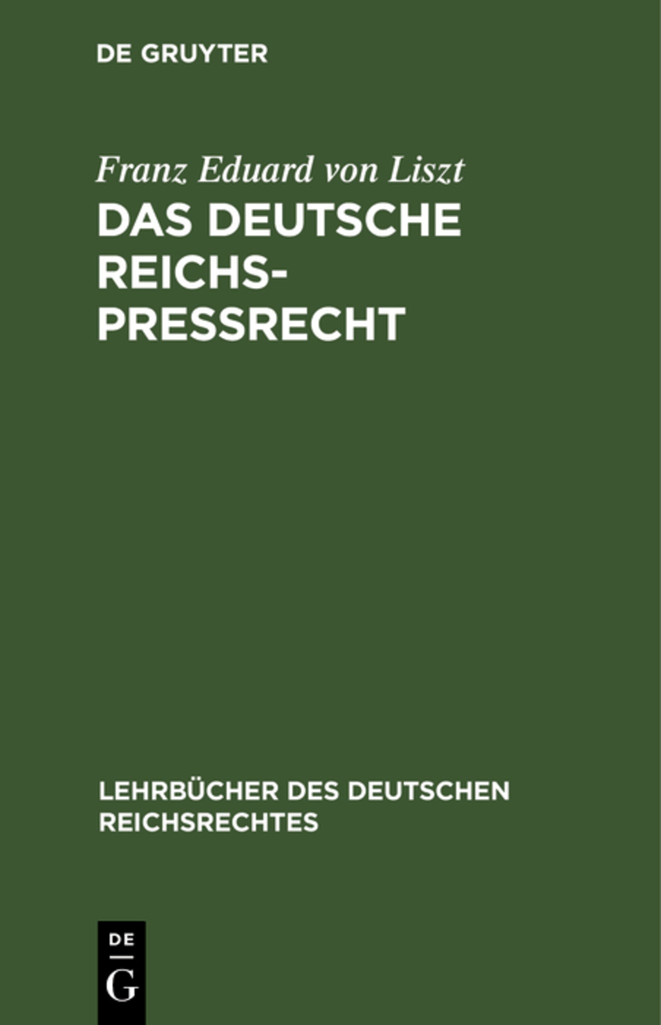 Cover image for Das deutsche Reichs-Preßrecht ISBN 9783111231327