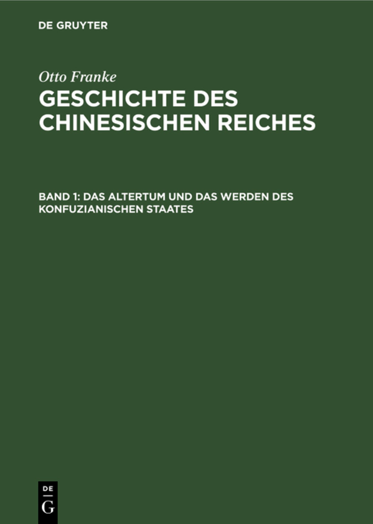 Cover image for Das Altertum und das Werden des konfuzianischen Staates ISBN 9783111240008