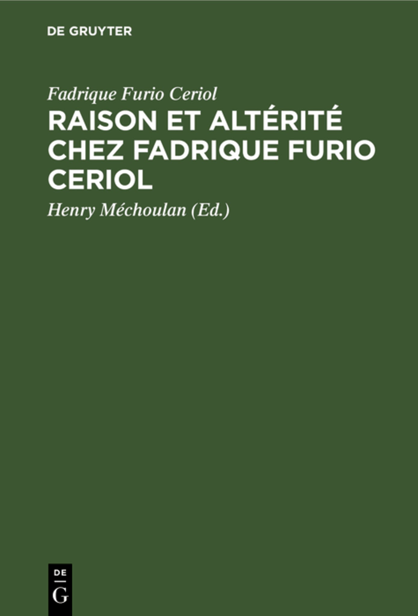 Cover image for Raison et altérité chez Fadrique Furio Ceriol ISBN 9783111271019