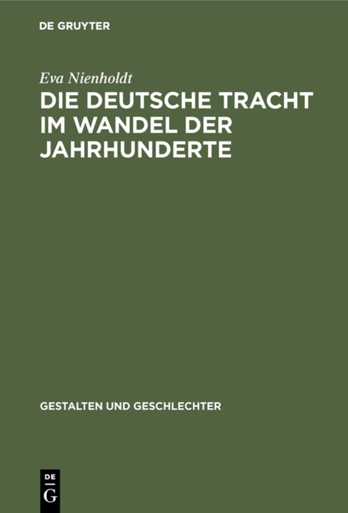 Cover image for Die deutsche Tracht im Wandel der Jahrhunderte ISBN 9783111272412