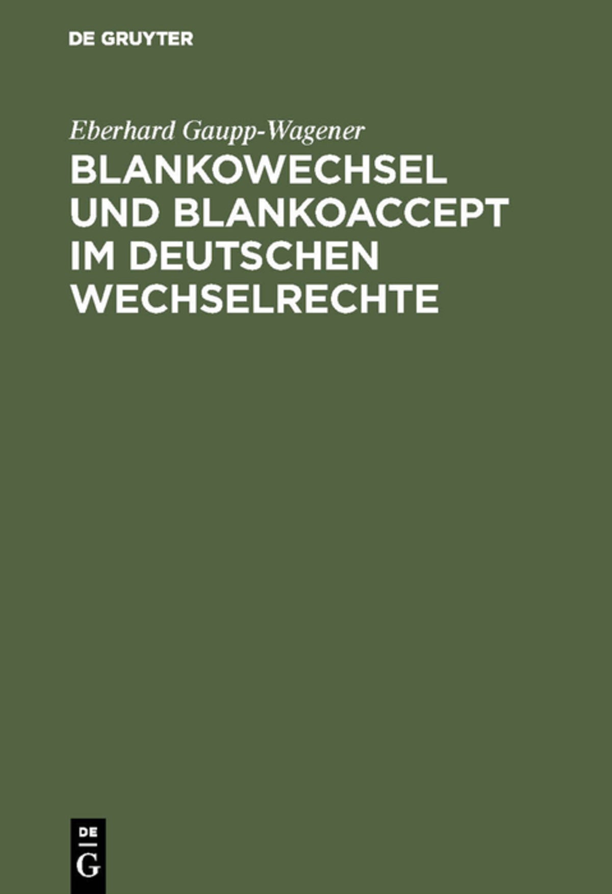 Cover image for Blankowechsel und Blankoaccept im Deutschen Wechselrechte ISBN 9783111285306