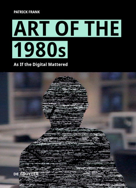 Book cover image for Art of the 1980s ISBN: 9783111384634