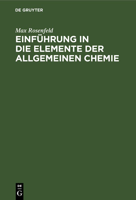 Book cover image for Einführung in die Elemente der allgemeinen Chemie ISBN: 9783112382370