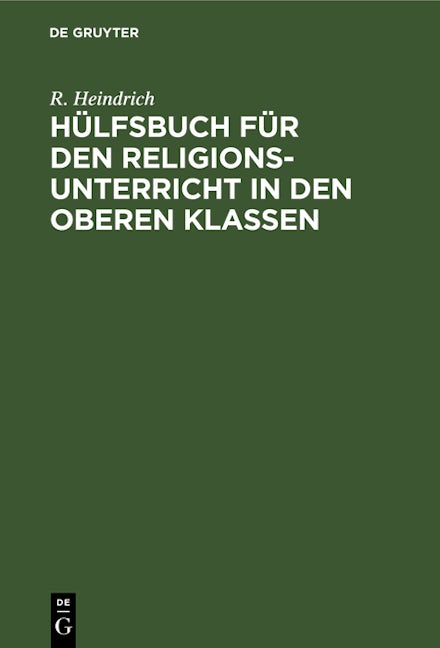 Book cover image for Hülfsbuch für den Religionsunterricht in den oberen Klassen ISBN: 9783112395431