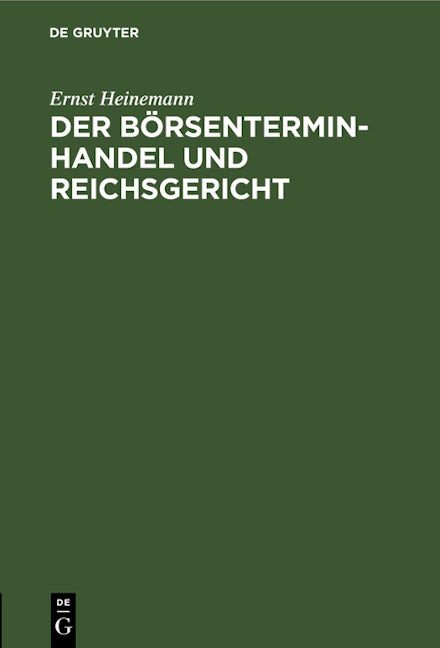 Book cover image for Der Börsenterminhandel und Reichsgericht ISBN: 9783112397879