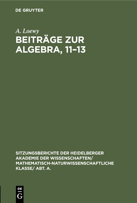 Book cover image for Beiträge zur Algebra, 11–13 ISBN: 9783112459393