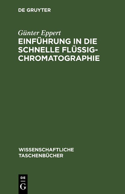 Book cover image for Einführung in die schnelle Flüssigchromatographie ISBN: 9783112566770