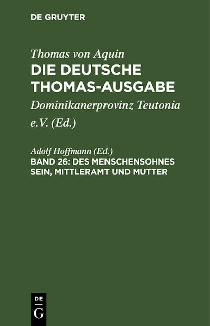 Book cover image for Des Menschensohnes Sein, Mittleramt und Mutter ISBN: 9783112658550