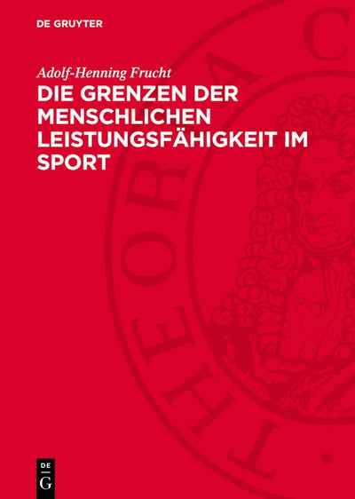 Cover image for Die Grenzen der menschlichen Leistungsfähigkeit im Sport, isbn: 9783112747704