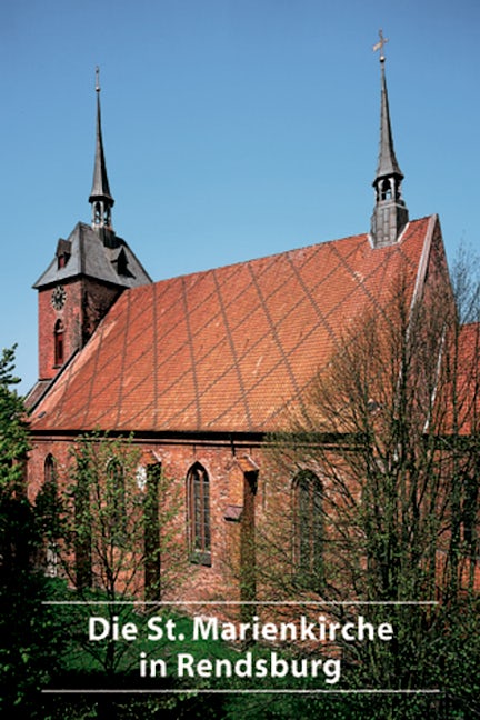 Book cover image for Die St. Marienkirche in Rendsburg ISBN: 9783422020245