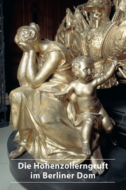 Book cover image for Die Hohenzollerngruft im Berliner Dom ISBN: 9783422020795