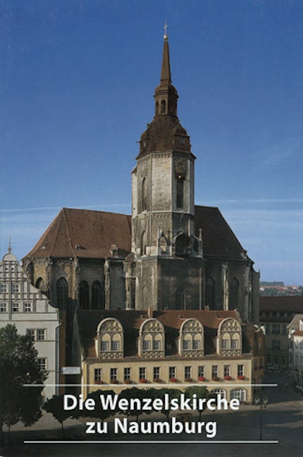 Book cover image for Die Wenzelskirche zu Naumburg/Saale ISBN: 9783422021501