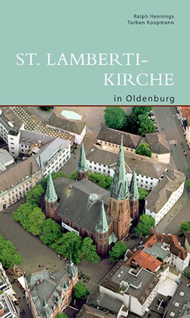 Book cover image for St. Lamberti-Kirche in Oldenburg ISBN: 9783422021631