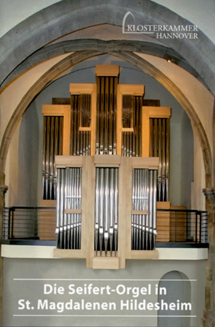 Book cover image for Die Seifert-Orgel in St. Magdalenen Hildesheim ISBN: 9783422022591