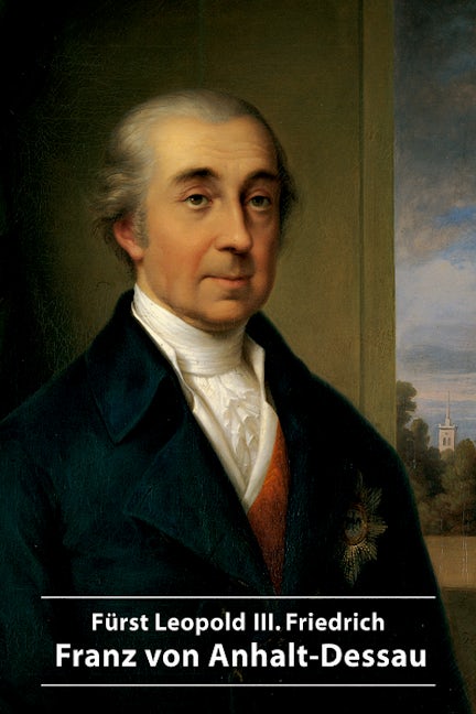 Book cover image for Fürst Leopold III. Friedrich Franz von Anhalt-Dessau ISBN: 9783422024403