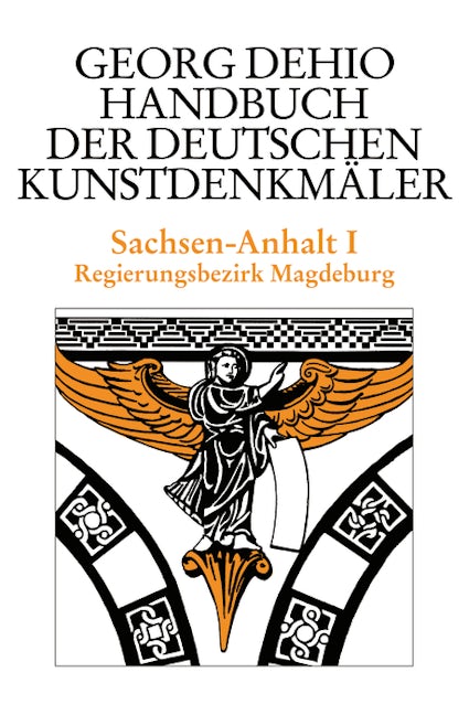 Book cover image for Dehio - Handbuch der deutschen Kunstdenkmäler / Sachsen-Anhalt Bd. 1 ISBN: 9783422030695