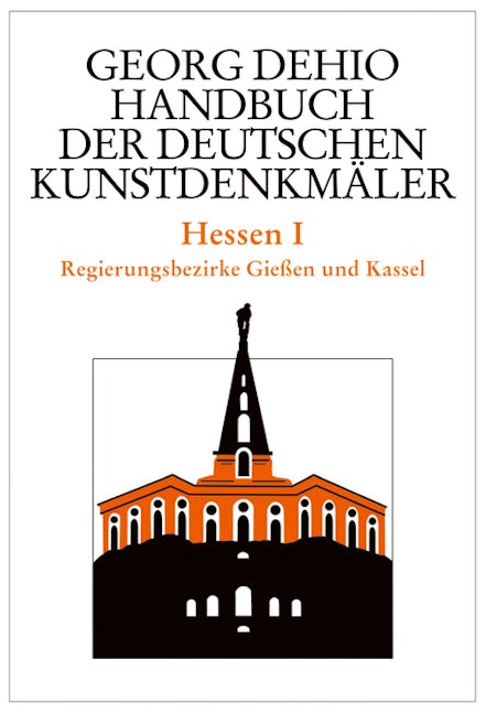 Book cover image for Dehio - Handbuch der deutschen Kunstdenkmäler / Hessen I ISBN: 9783422030923