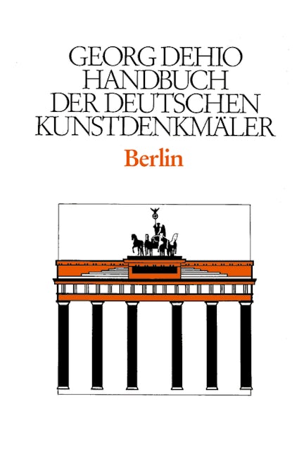 Book cover image for Dehio - Handbuch der deutschen Kunstdenkmäler / Berlin ISBN: 9783422031111