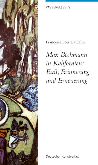 Book cover image for Max Beckmann in Kalifornien: Exil, Erinnerung und Erneuerung ISBN: 9783422067332