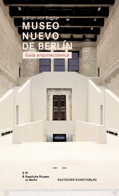 Book cover image for Museo Nuovo de Berlín. Guía arquitectónica ISBN: 9783422069824