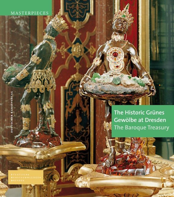 Book cover image for The Historic Grünes Gewölbe at Dresden ISBN: 9783422072862
