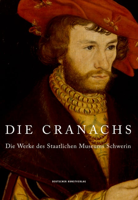 Book cover image for Die Cranachs ISBN: 9783422074293