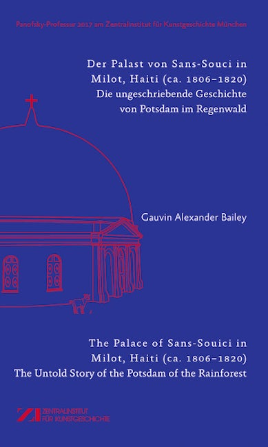 Book cover image for Der Palast von Sans-Souci in Milot, Haiti / The Palace of Sans-Souci in Milot, Haiti ISBN: 9783422074668
