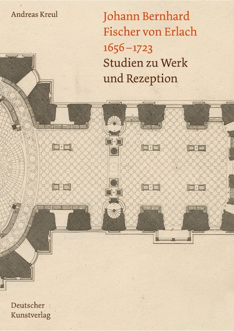 Book cover image for Johann Bernhard Fischer von Erlach 1656-1723 ISBN: 9783422801950