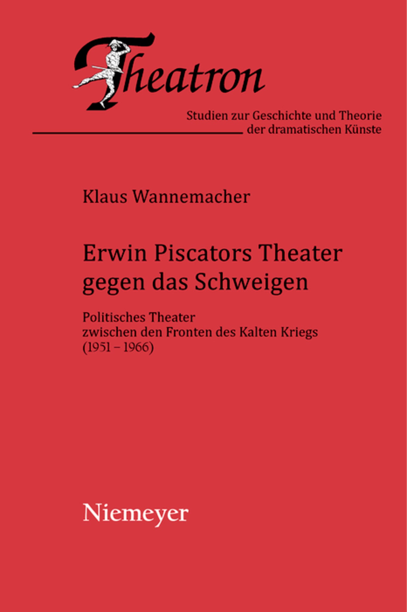 Cover image for Erwin Piscators Theater gegen das Schweigen ISBN 9783484660427