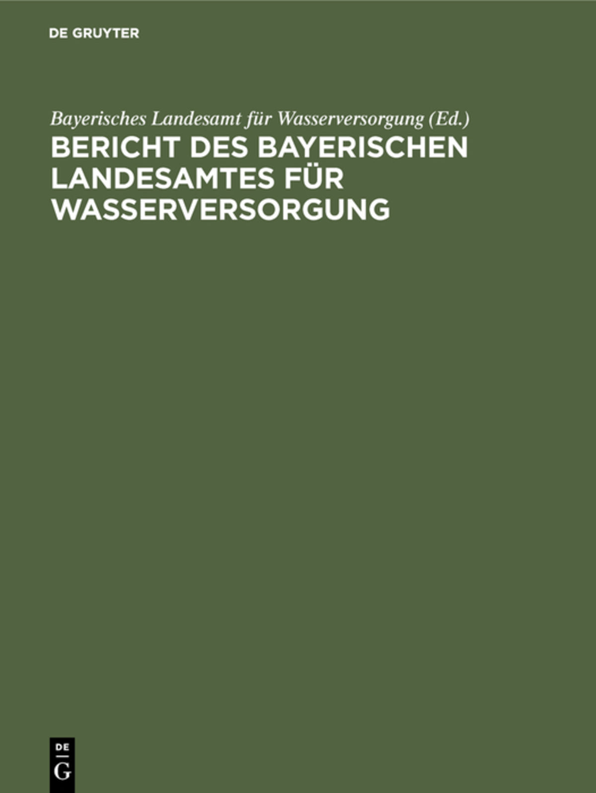Cover image for Bericht des Bayerischen Landesamtes für Wasserversorgung ISBN 9783486757132