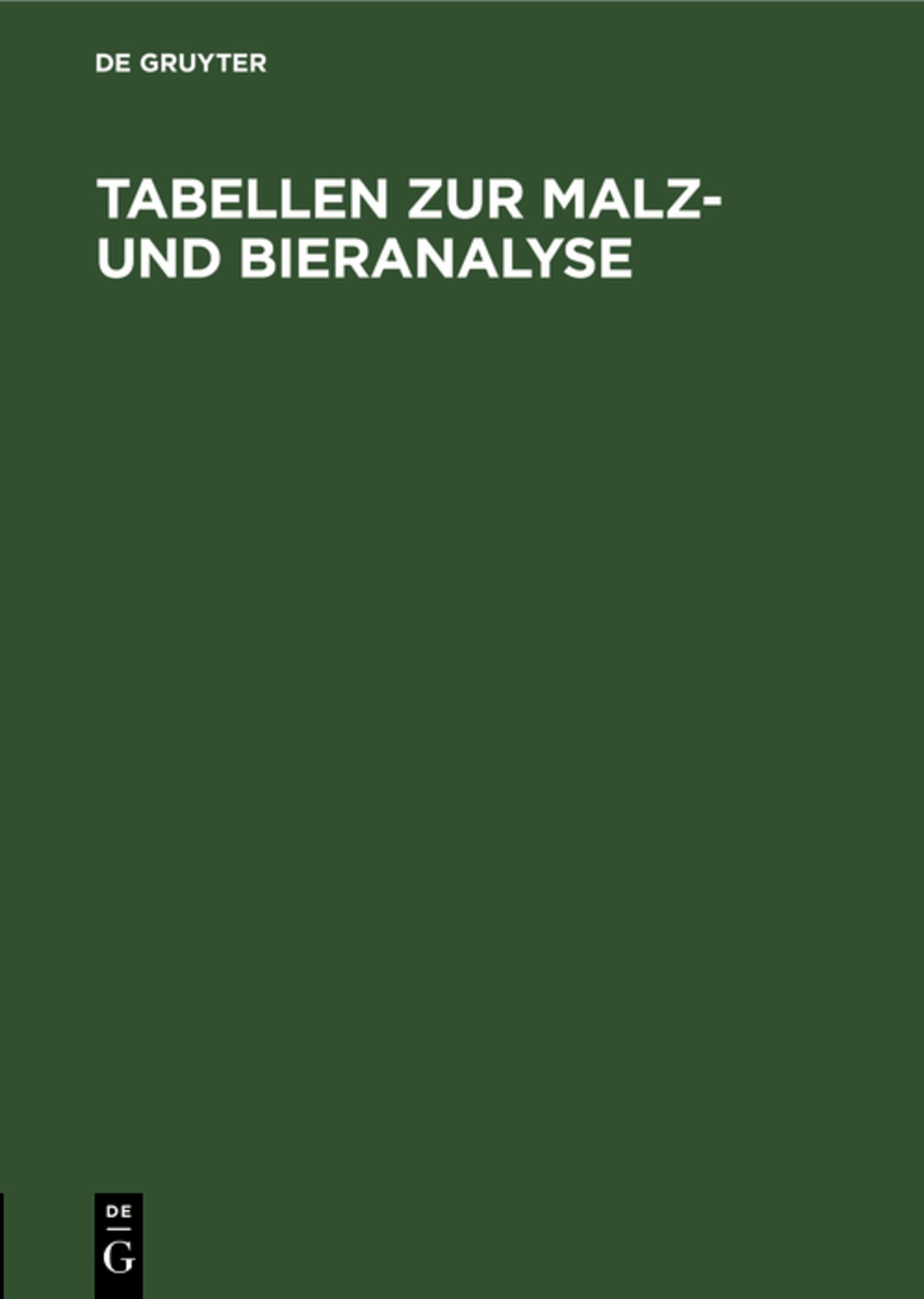 Cover image for Tabellen zur Malz- und Bieranalyse ISBN 9783486771862