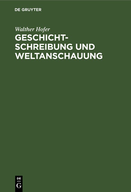 Book cover image for Geschichtschreibung und Weltanschauung ISBN: 9783486779189