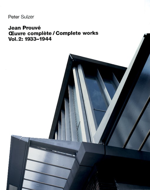Book cover image for Jean Prouvé – Œuvre complète / Complete Works ISBN: 9783764360023
