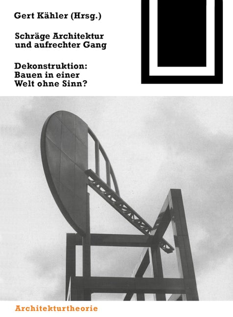 Book cover image for Schräge Architektur und aufrechter Gang ISBN: 9783764363741