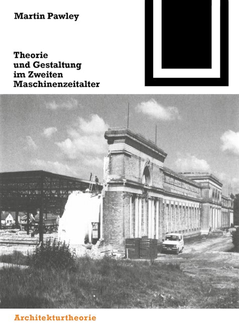 Book cover image for Theorie und Gestaltung im Zweiten Maschinenzeitalter ISBN: 9783764363819