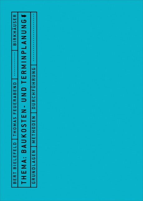 Book cover image for Thema: Baukosten- und Terminplanung ISBN: 9783764374631