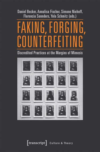 Book cover image for Faking, Forging, Counterfeiting ISBN: 9783837637625