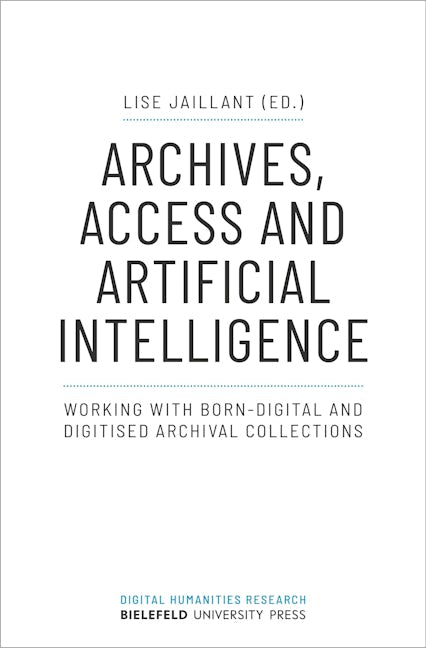 Book cover image for Archives, Access and Artificial Intelligence ISBN: 9783837655841