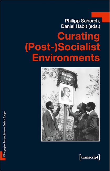 Book cover image for Curating (Post-)Socialist Environments ISBN: 9783837655902