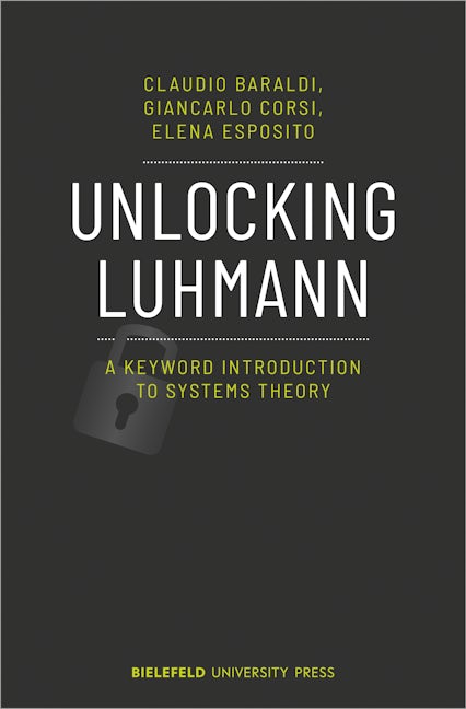 Book cover image for Unlocking Luhmann ISBN: 9783837656749