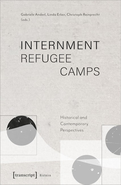 Book cover image for Internment Refugee Camps ISBN: 9783837659276