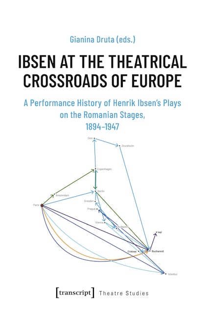 Book cover image for Ibsen at the Theatrical Crossroads of Europe ISBN: 9783837670189
