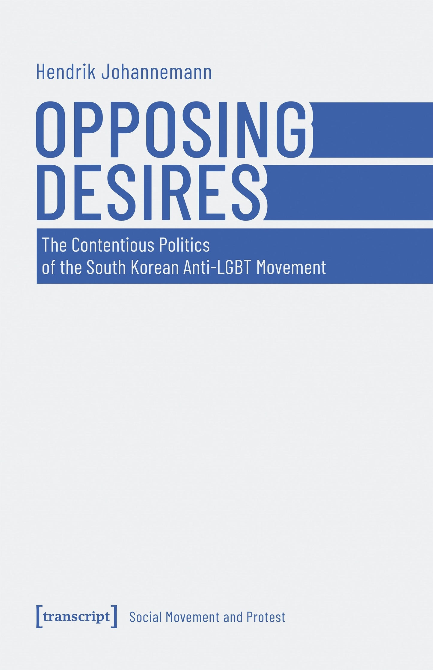 Book cover image for Opposing Desires ISBN: 9783837677065